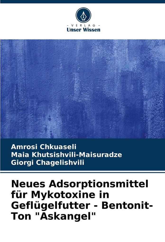 Neues Adsorptionsmittel für Mykotoxine in Geflügelfutter - Bentonit-Ton 'Askangel'