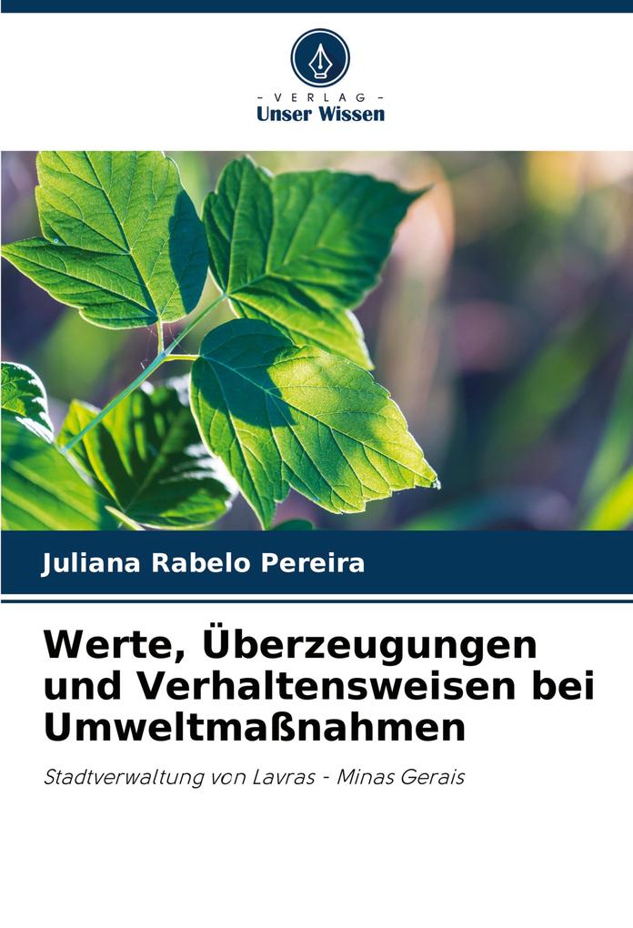 Werte Überzeugungen und Verhaltensweisen bei Umweltmaßnahmen
