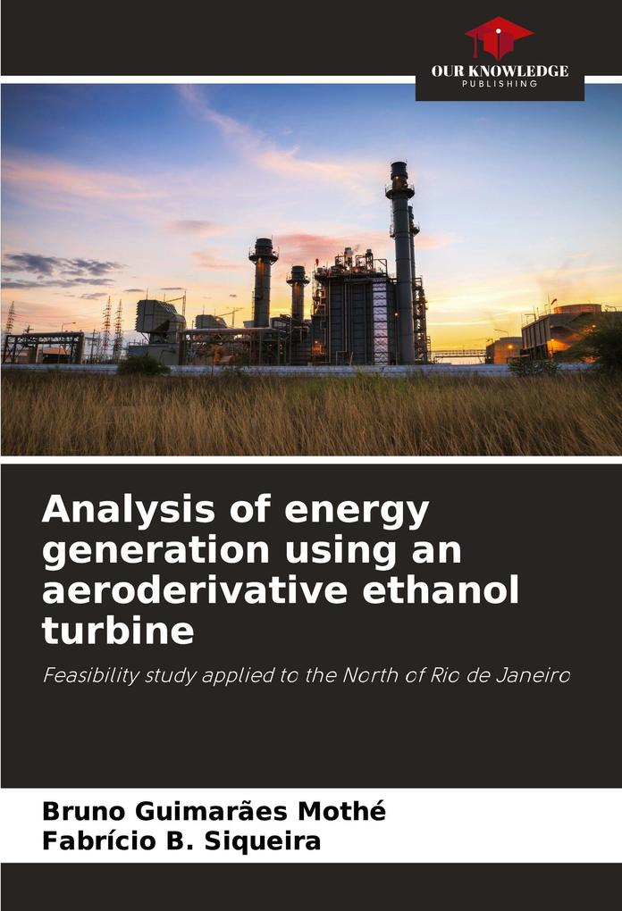 Analysis of energy generation using an aeroderivative ethanol turbine