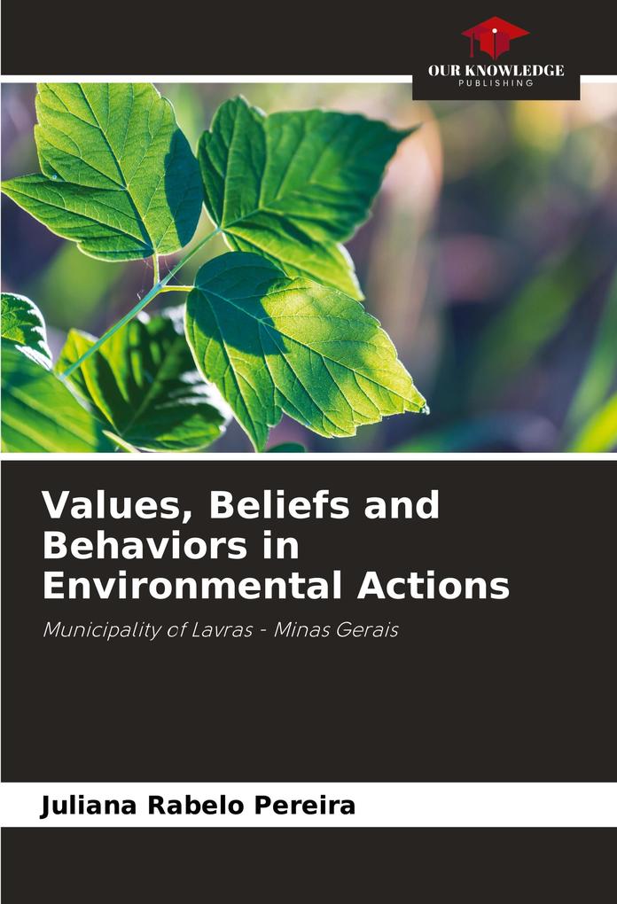 Values Beliefs and Behaviors in Environmental Actions