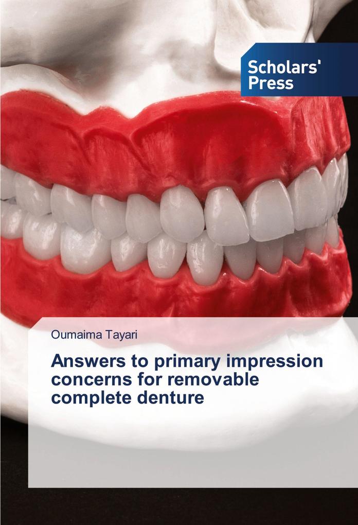Answers to primary impression concerns for removable complete denture
