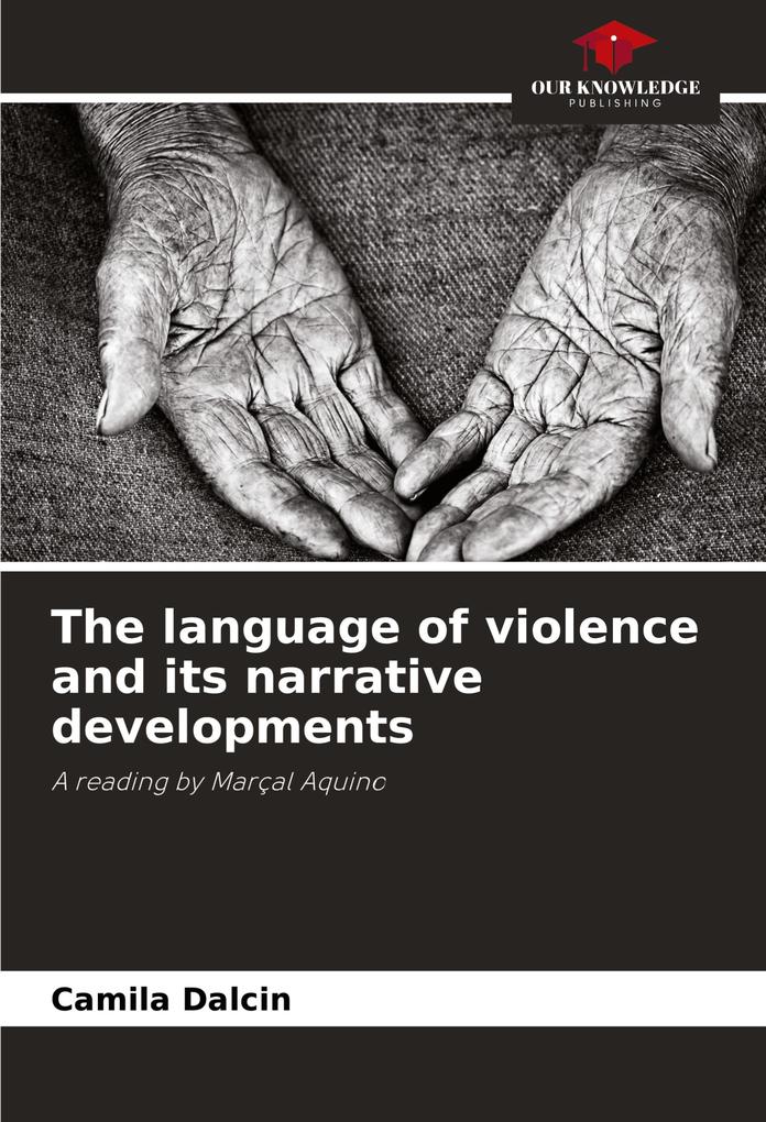 The language of violence and its narrative developments