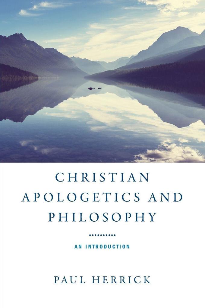 Christian Apologetics and Philosophy