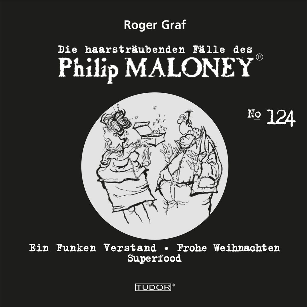 Die haarsträubenden Fälle des Philip Maloney No.124