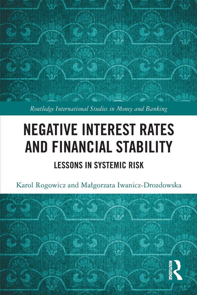 Negative Interest Rates and Financial Stability