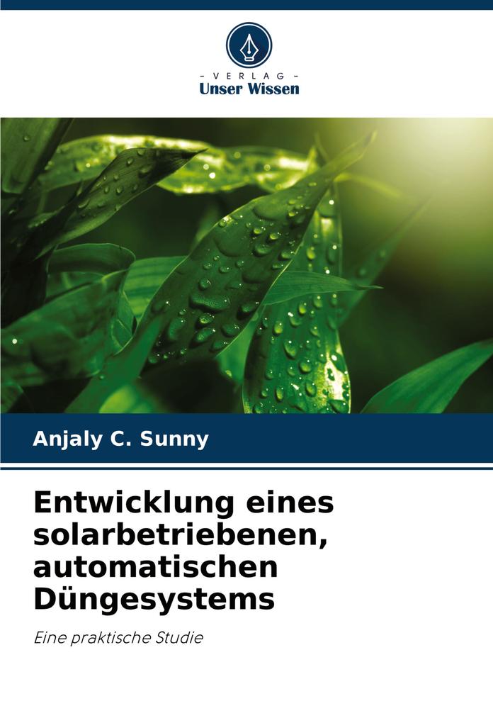 Entwicklung eines solarbetriebenen automatischen Düngesystems