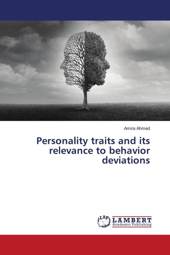 Personality traits and its relevance to behavior deviations