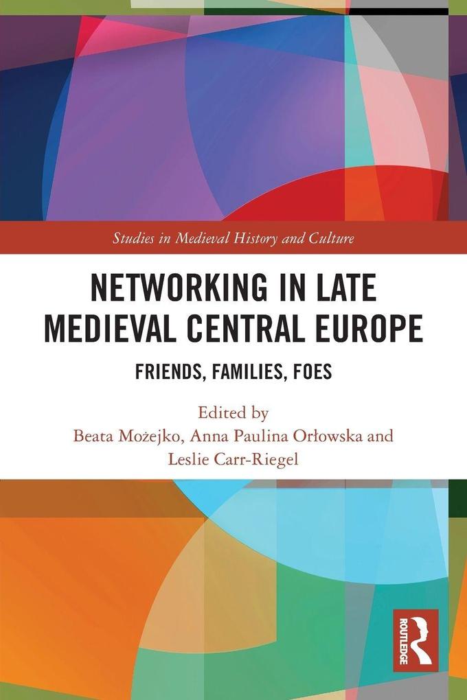 Networking in Late Medieval Central Europe