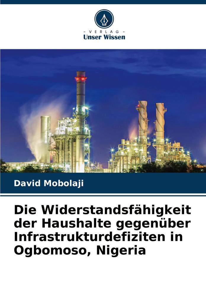 Die Widerstandsfähigkeit der Haushalte gegenüber Infrastrukturdefiziten in Ogbomoso Nigeria