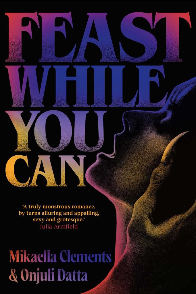Simon + Schuster Uk Feast While You Can