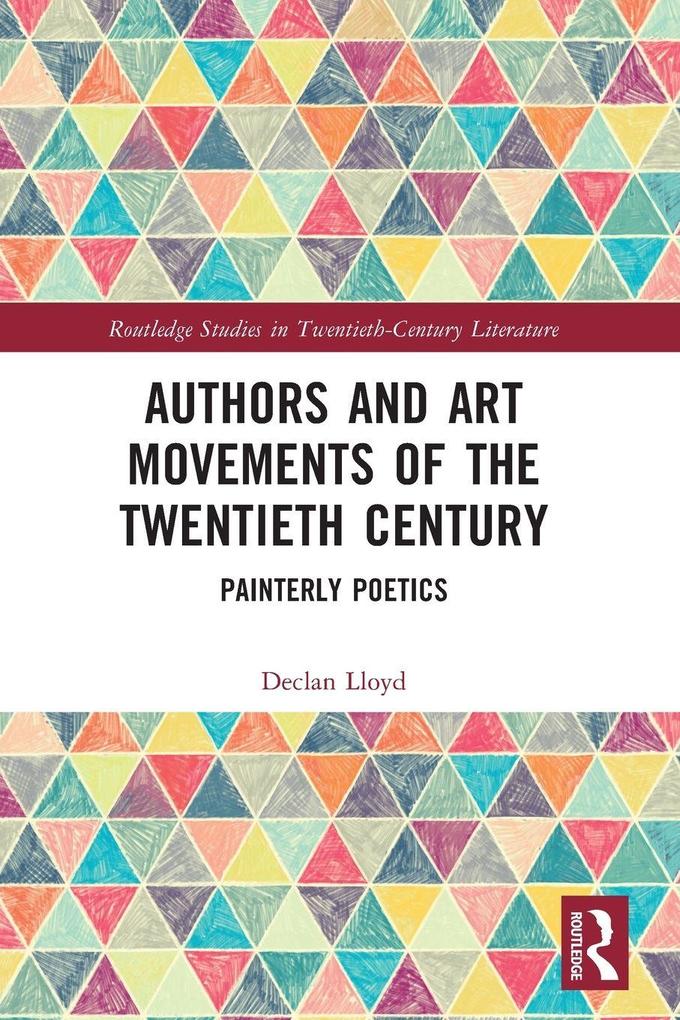 Authors and Art Movements of the Twentieth Century