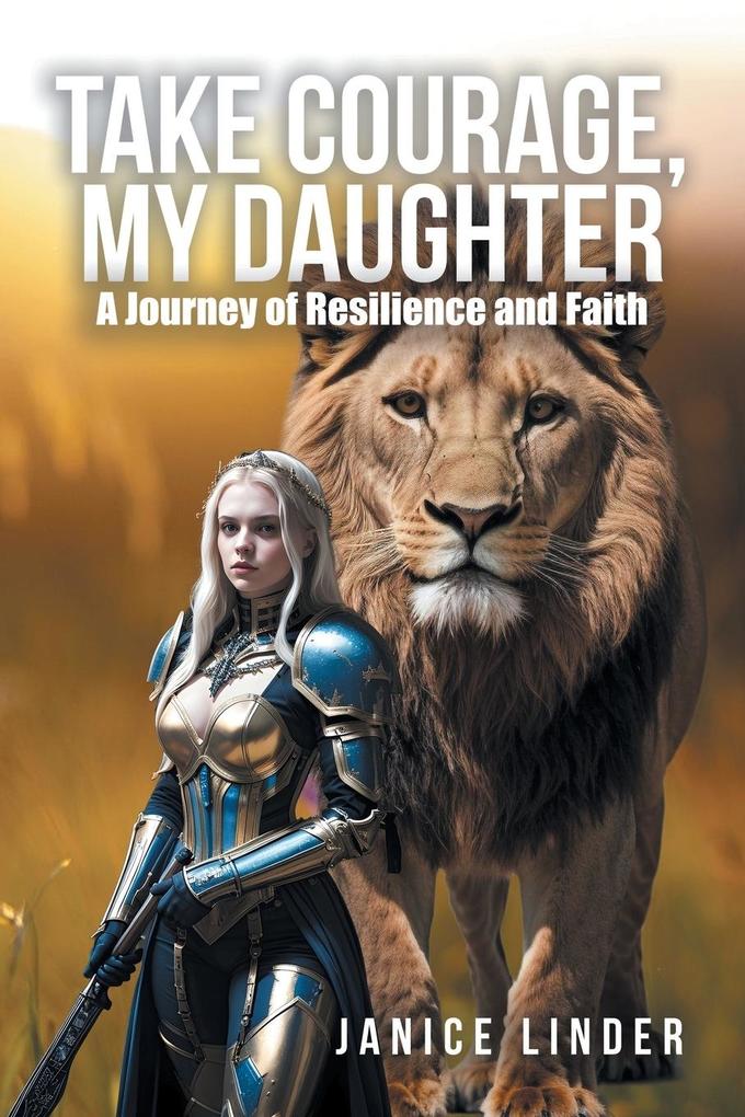 Take Courage My Daughter