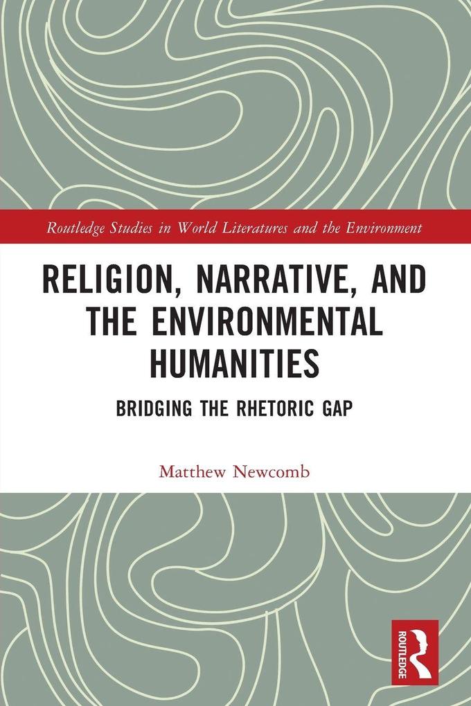 Religion Narrative and the Environmental Humanities