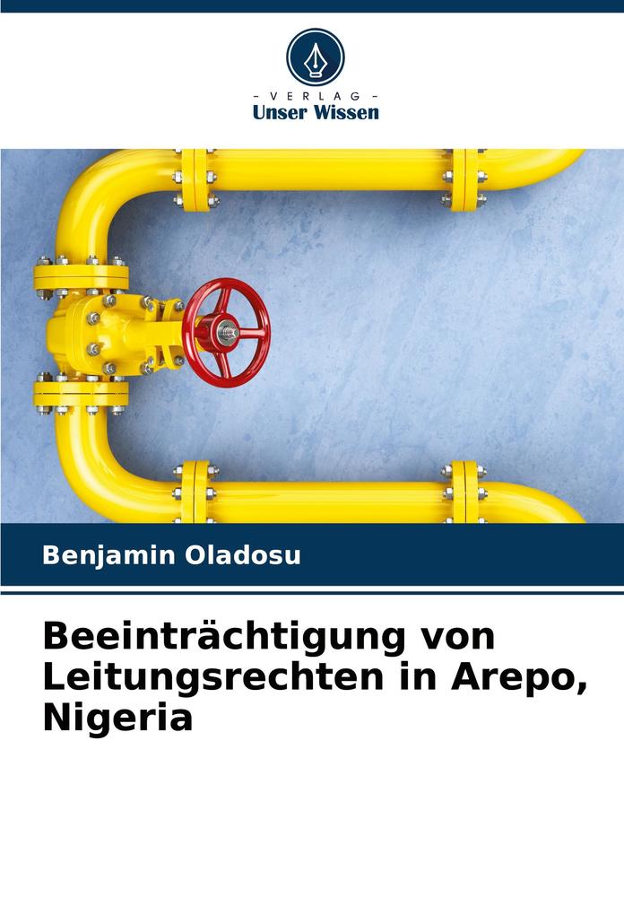 Beeinträchtigung von Leitungsrechten in Arepo Nigeria