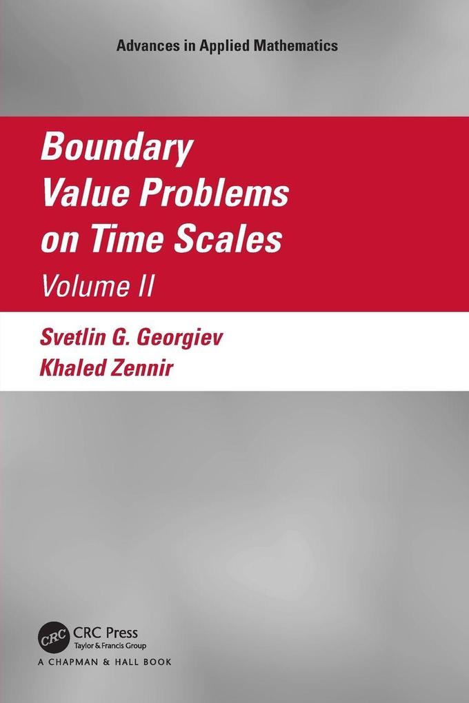 Boundary Value Problems on Time Scales Volume II