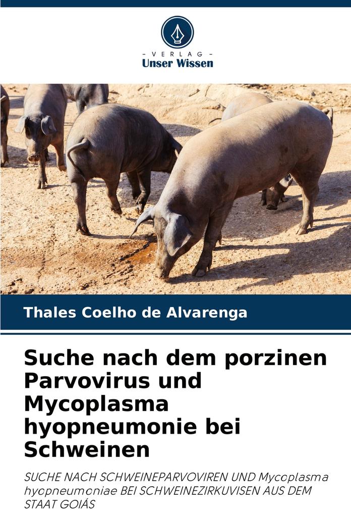 Suche nach dem porzinen Parvovirus und Mycoplasma hyopneumonie bei Schweinen