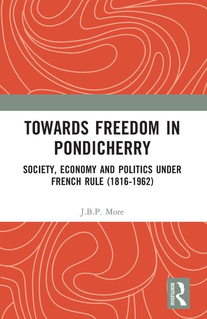 Towards Freedom in Pondicherry