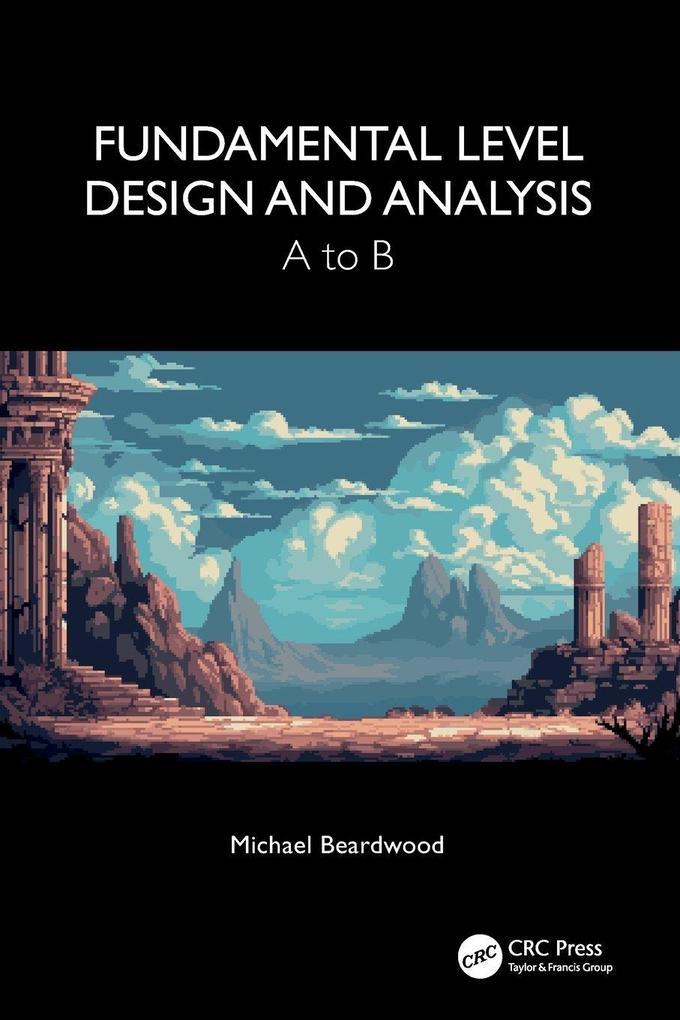 Fundamental Level Design and Analysis