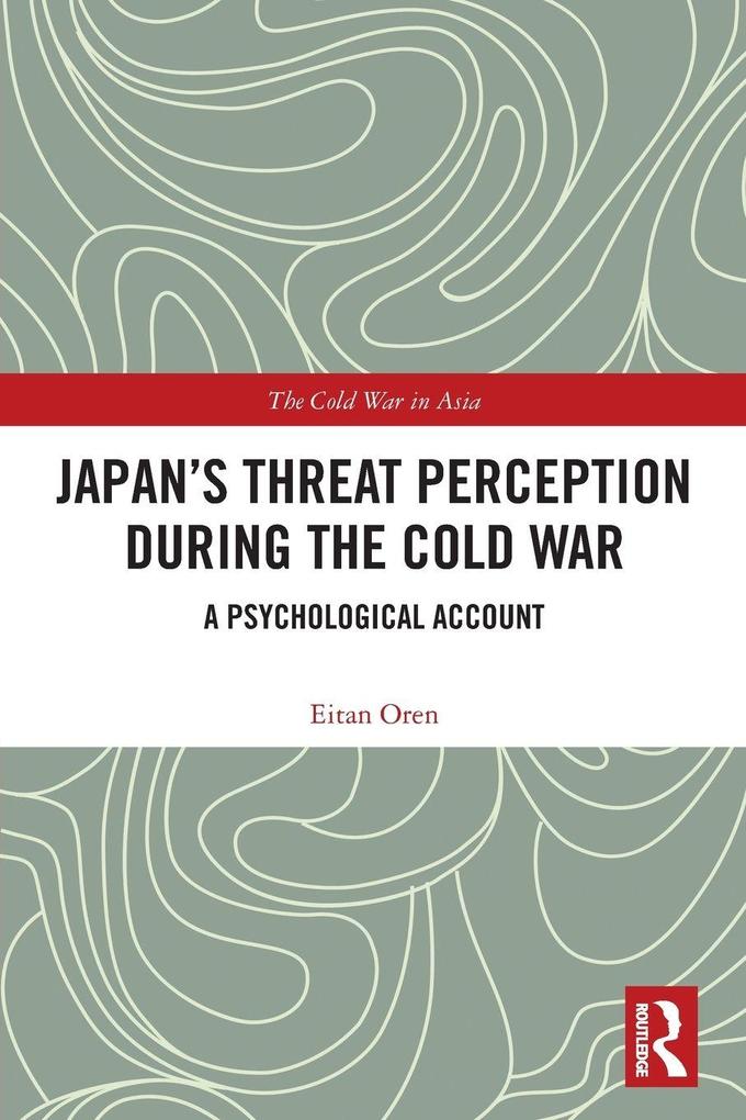 Japan's Threat Perception during the Cold War