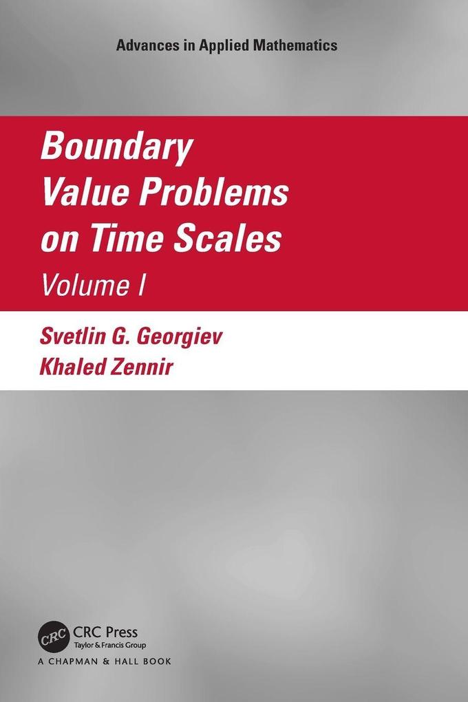 Boundary Value Problems on Time Scales Volume I
