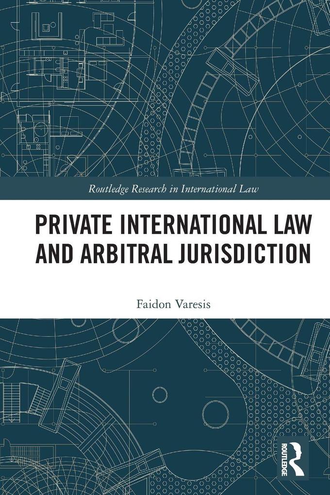Private International Law and Arbitral Jurisdiction