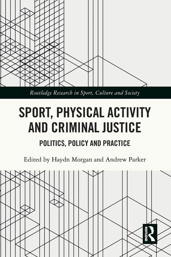 Sport Physical Activity and Criminal Justice