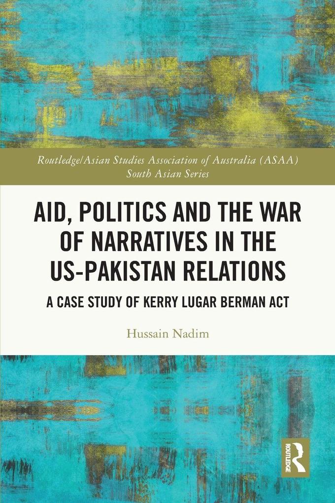 Aid Politics and the War of Narratives in the US-Pakistan Relations