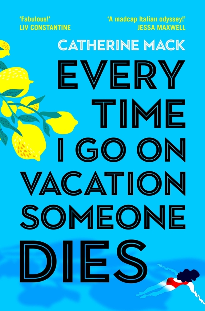 Pan Macmillan Every Time I Go On Vacation Someone Dies
