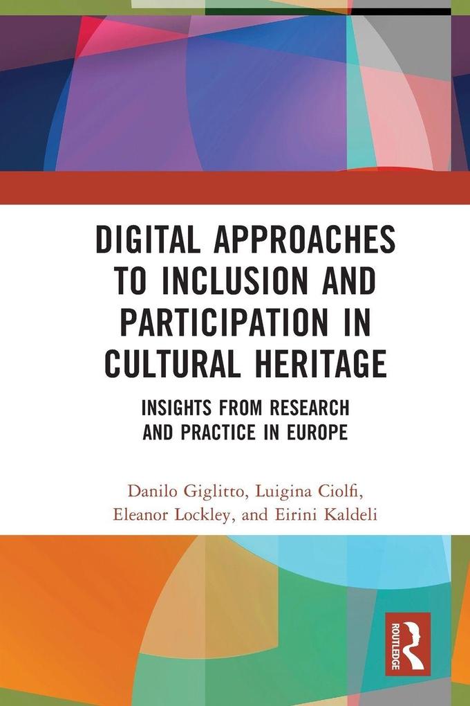 Digital Approaches to Inclusion and Participation in Cultural Heritage
