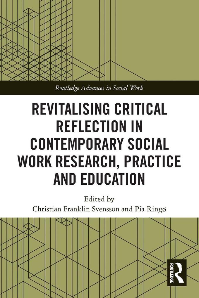 Revitalising Critical Reflection in Contemporary Social Work Research Practice and Education