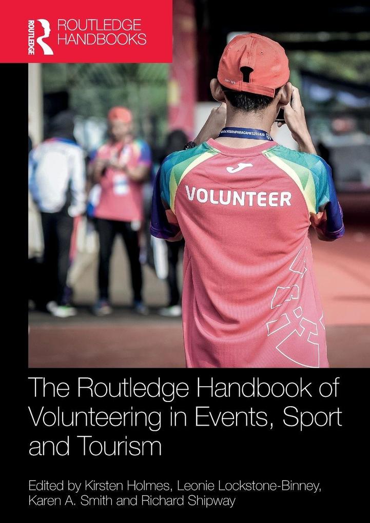 The Routledge Handbook of Volunteering in Events Sport and Tourism