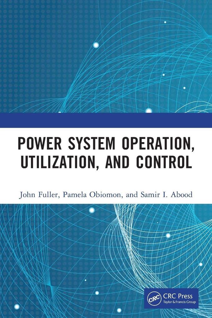 Power System Operation Utilization and Control