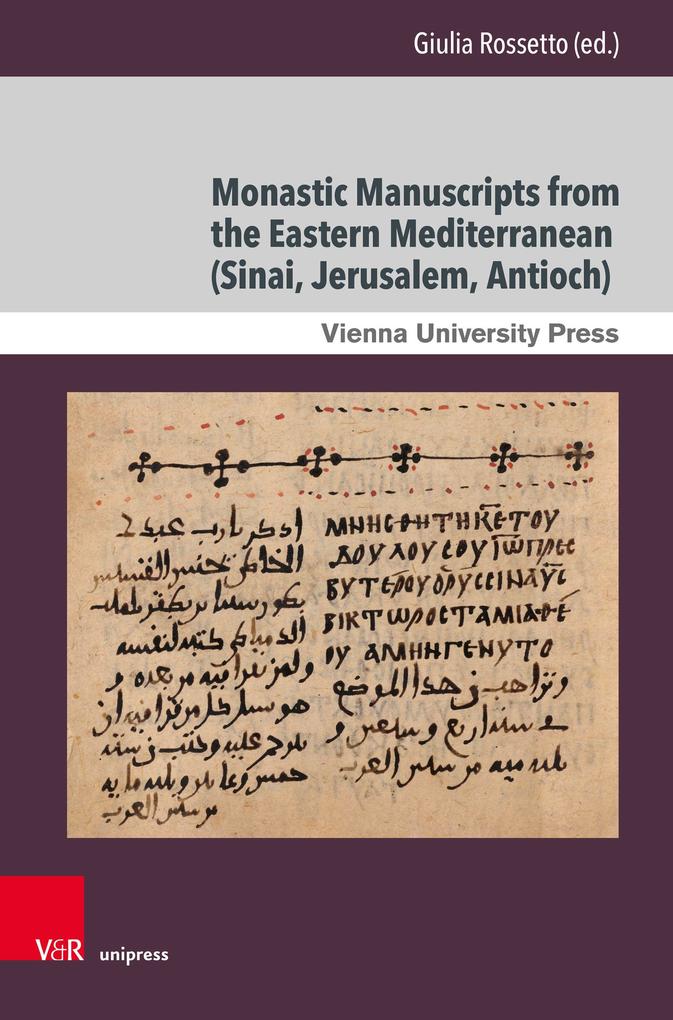 Monastic Manuscripts from the Eastern Mediterranean (Sinai Jerusalem Antioch)