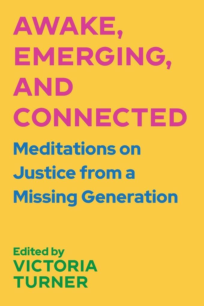 Awake Emerging and Connected
