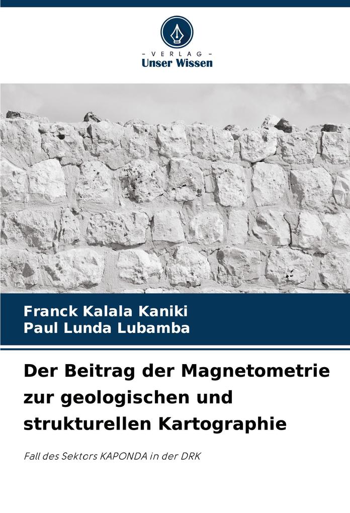 Der Beitrag der Magnetometrie zur geologischen und strukturellen Kartographie