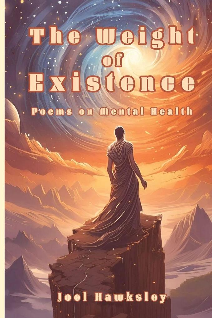 The Weight of Existence