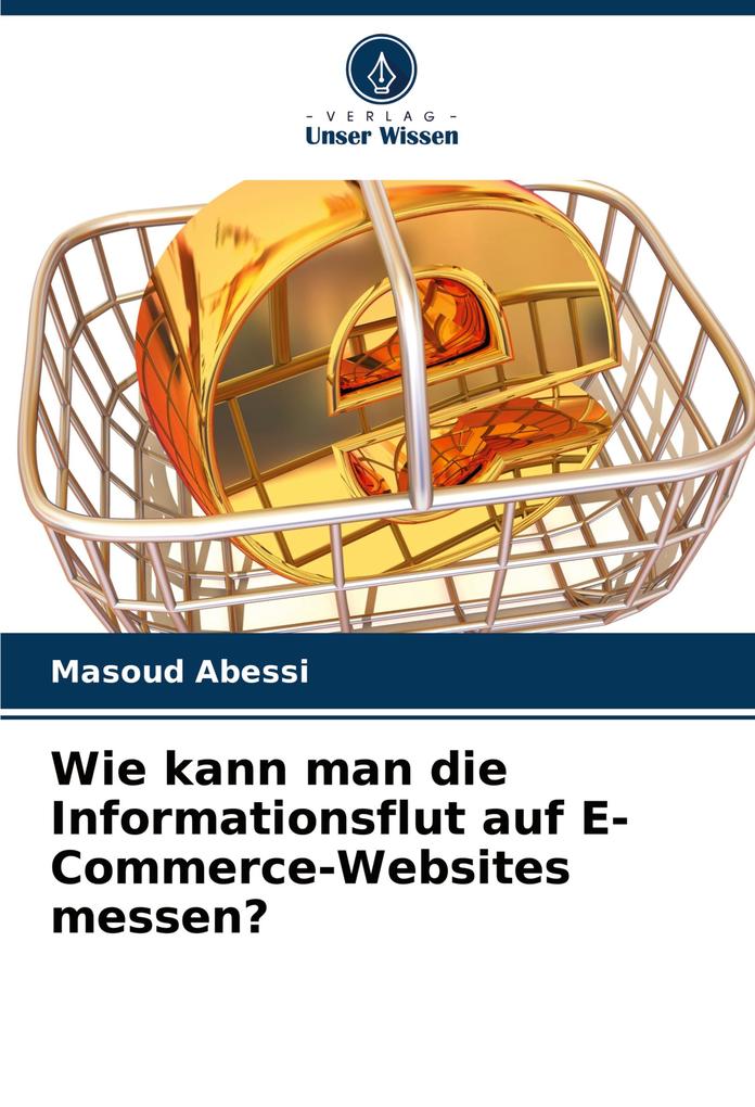 Wie kann man die Informationsflut auf E-Commerce-Websites messen?