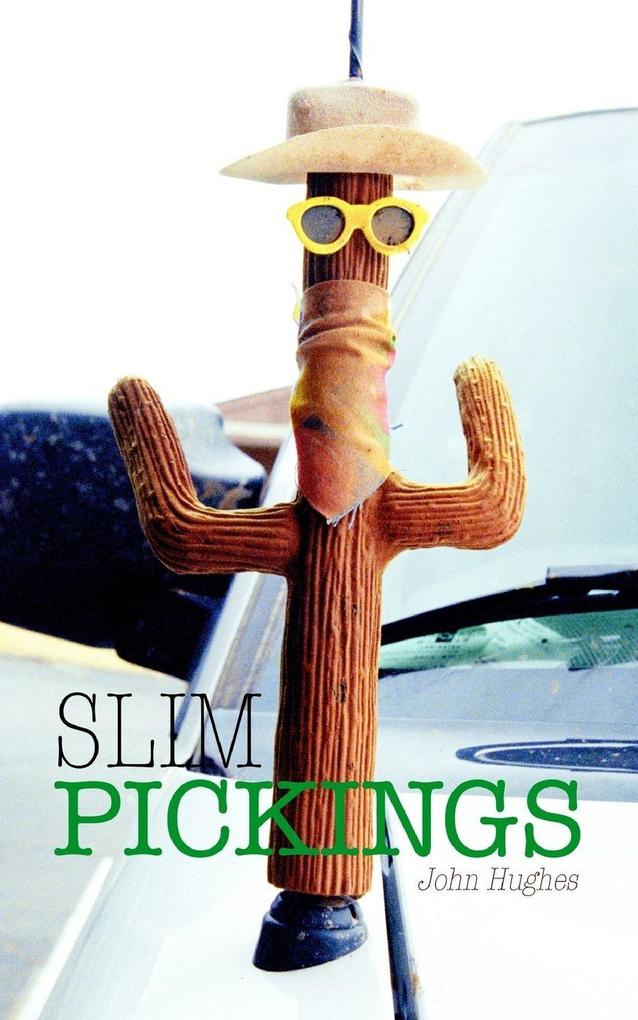 Slim Pickings