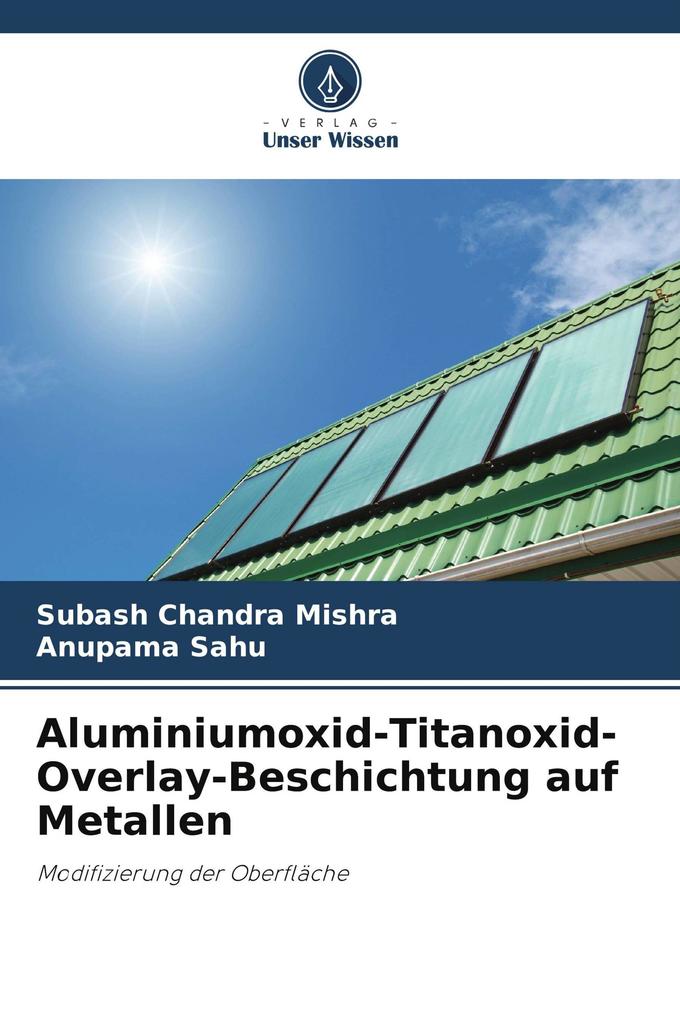 Aluminiumoxid-Titanoxid-Overlay-Beschichtung auf Metallen