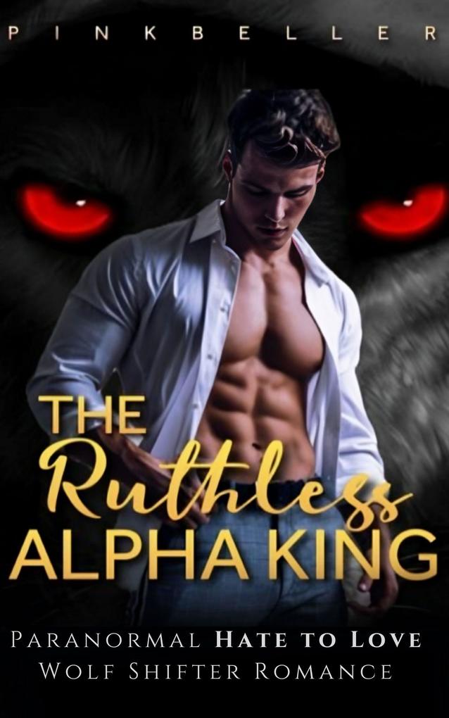 The Ruthless Alpha King