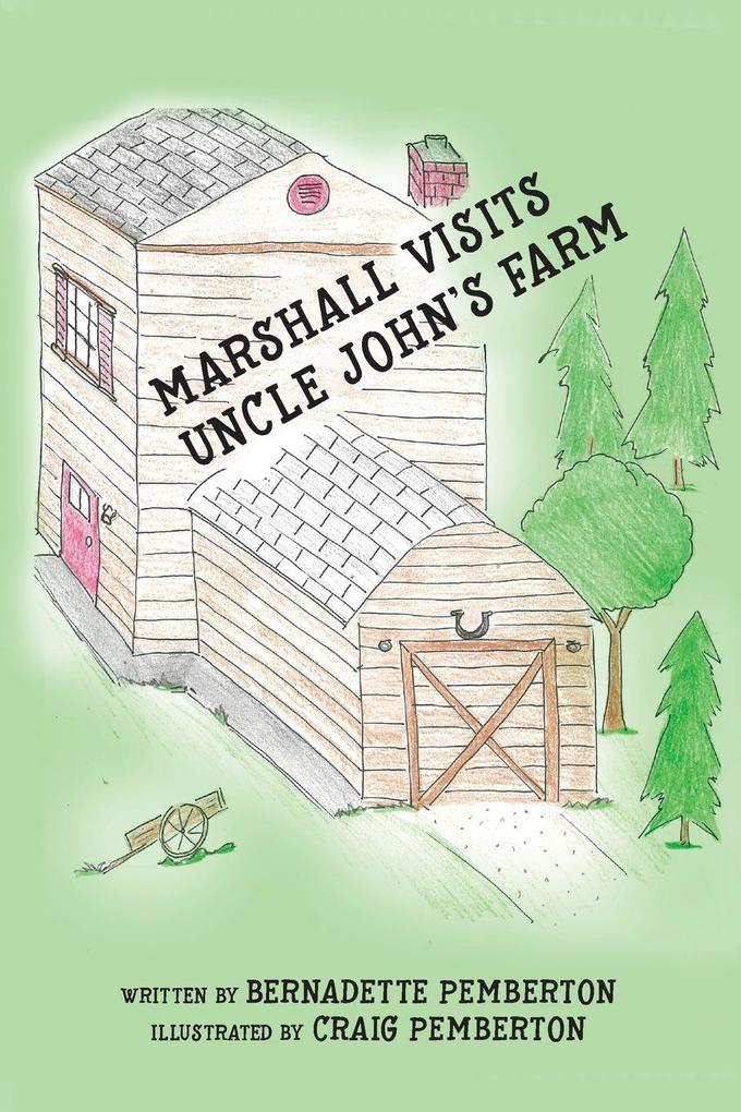Marshall Visits Uncle John's Farm