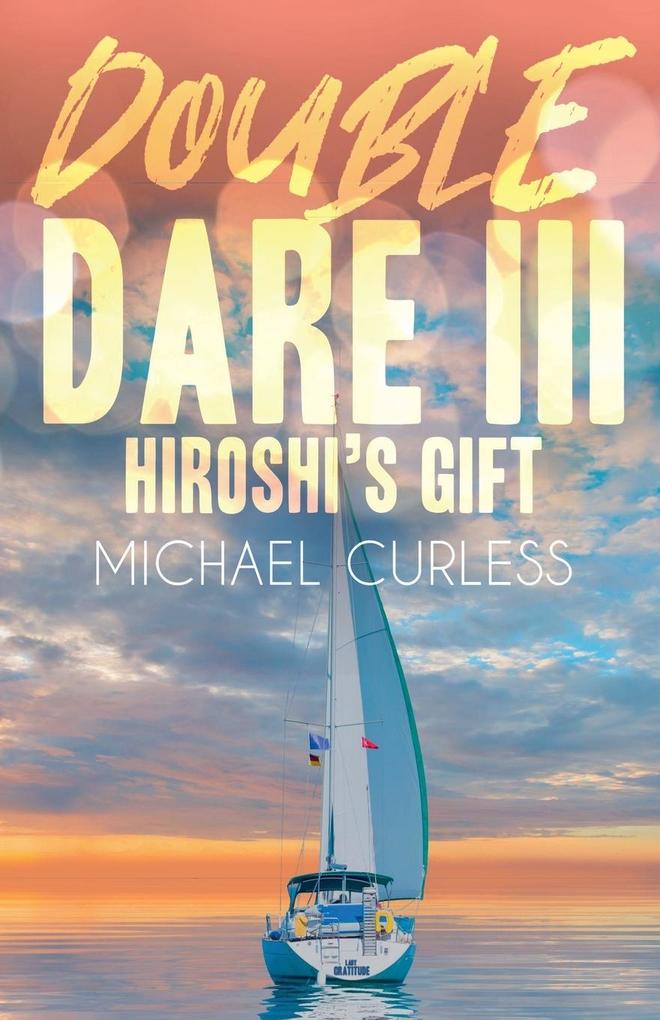 Double Dare III Hiroshi's Gift