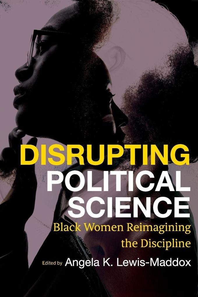 Disrupting Political Science