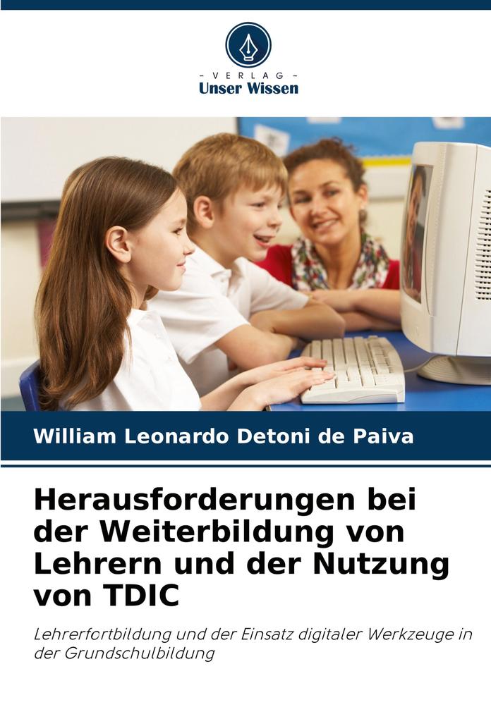Herausforderungen bei der Weiterbildung von Lehrern und der Nutzung von TDIC