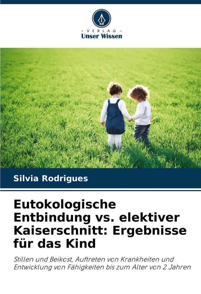 Eutokologische Entbindung vs. elektiver Kaiserschnitt: Ergebnisse für das Kind