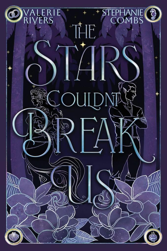 The Stars Couldn't Break Us