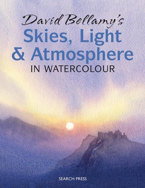 David Bellamy's Skies Light and Atmosphere in Watercolour