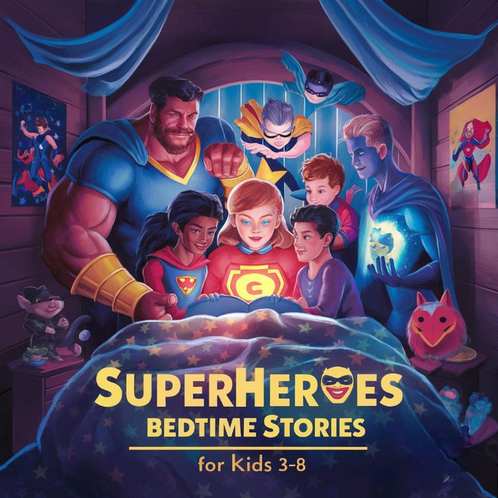 20 Superheroes Bedtime Stories For Kids Age 3-8 (Bedtime Stories For Kids Age 3 to 8 #3)
