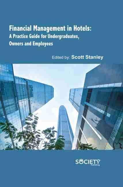 Financial Management in Hotels: A Practice Guide for Undergraduates Owners and Employees