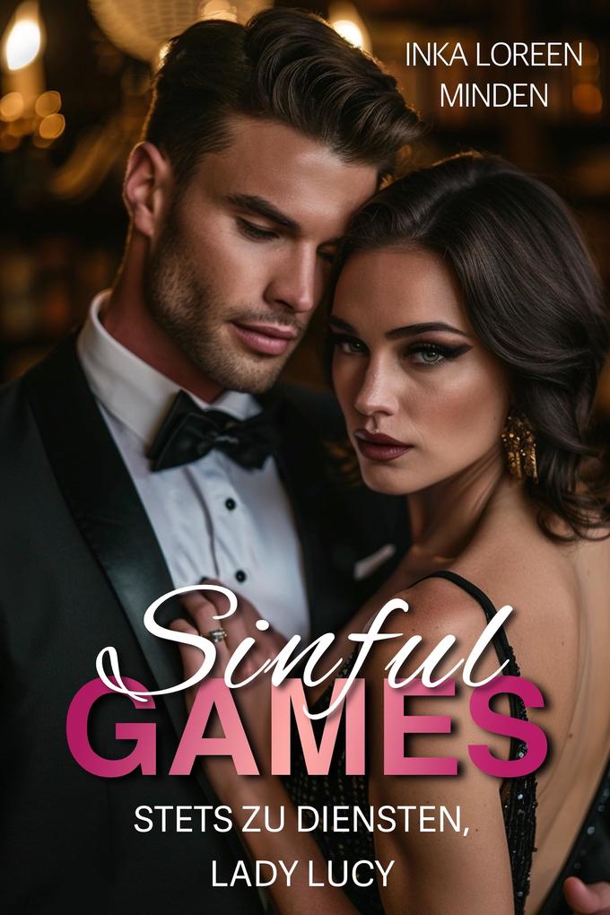 Sinful Games - Stets zu Diensten Lady Lucy